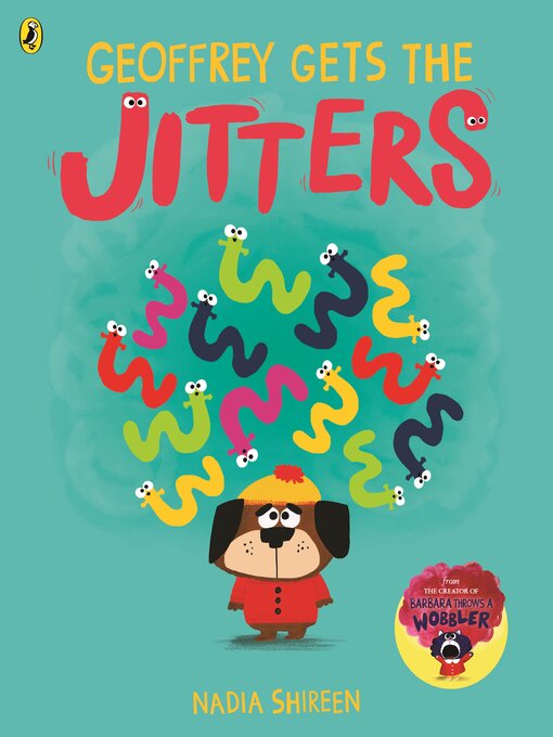 Title details for Geoffrey Gets the Jitters by Nadia Shireen - Wait list